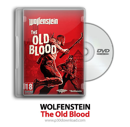 دانلود Wolfenstein: The Old Blood - بازی ولفنشتاین: خون قدیمی
