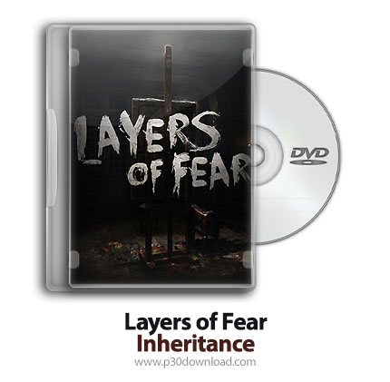 دانلود Layers of Fear - بازی لایه های ترس