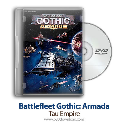 دانلود Battlefleet Gothic: Armada - Tau Empire - بتلفلیت گوتیک: ناوگان - امپراطوری تائو