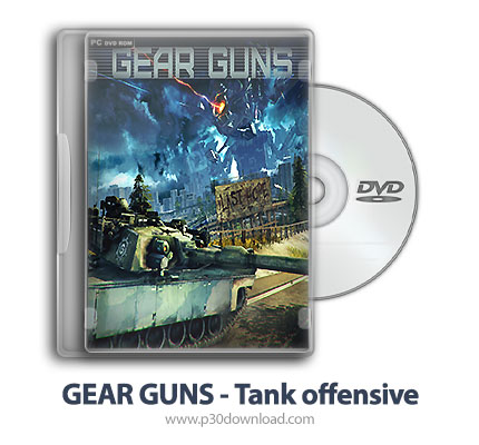 دانلود GEAR GUNS - Tank offensive - بازی گییرگانز - حمله تانک