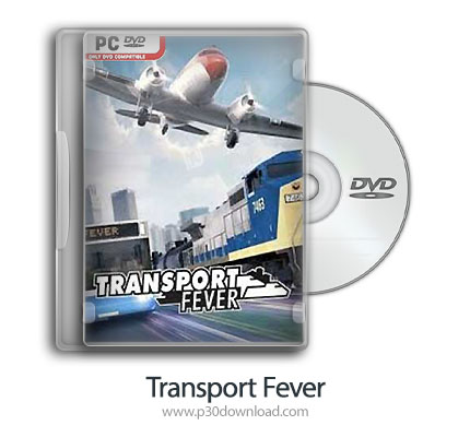 دانلود Transport Fever - بازی هیجان حمل و نقل