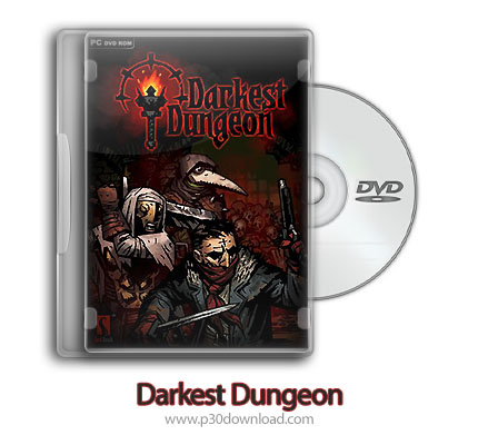 دانلود Darkest Dungeon - Ancestral Edition + Update Build 25622-PLAZA - بازی تاریکترین سیاه چال