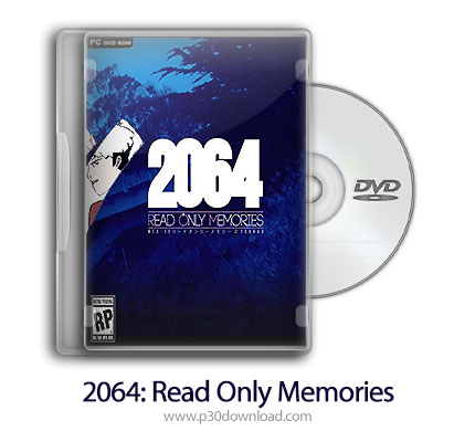 دانلود 2064: Read Only Memories - بازی 2064: حافظه فقط خواندنی
