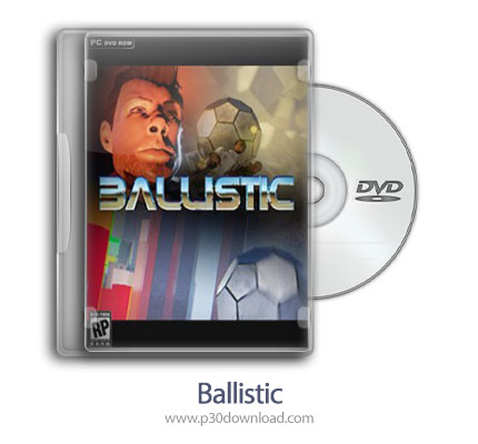 دانلود Ballistic - بازی بالستیک