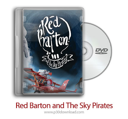 دانلود Red Barton and The Sky Pirates - بازی رد بارتون و دزدان دریایی آسمان