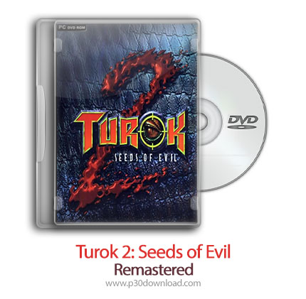 دانلود Turok 2 Seeds of Evil Remastered - بازی تاروک 2: بذر شیطان