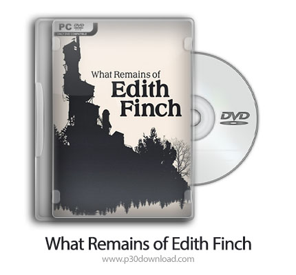 دانلود What Remains of Edith Finch - بازی آنچه از ادیت فینچ باقی مانده