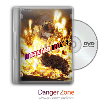 دانلود Danger Zone - بازی منطقه خطر