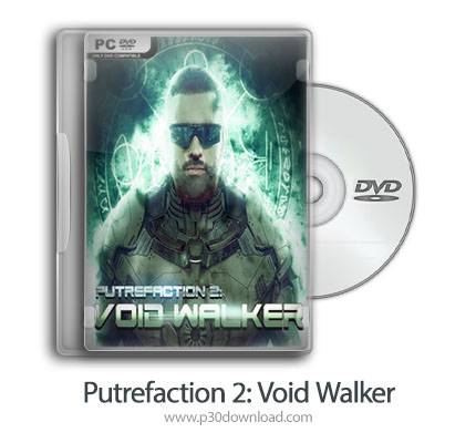 دانلود Putrefaction 2: Void Walker - بازی خشونت 2: ووید واکر