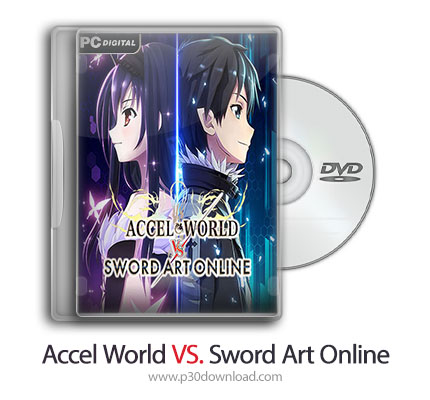 دانلود Accel World VS. Sword Art Online - بازی هنر شمشیرزنی آنلاین در مقابل اسسل ورلد