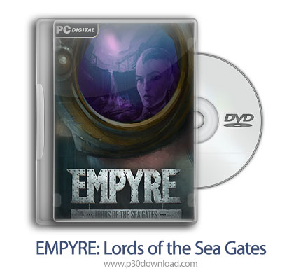 دانلود EMPYRE: Lords of the Sea Gates - بازی امپراطور: اربابان دریای گیتس