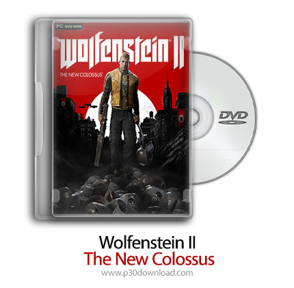 دانلود Wolfenstein II: The New Colossus - بازی ولفنشتاین 2: کلوسوس جدید