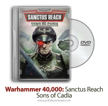 دانلود Warhammer 40,000: Sanctus Reach - Sons of Cadia + Update v1.1.4-CODEX - بازی وارهمر 40.000: س