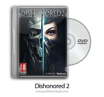 دانلود Dishonored 2 v1.77.9 - بازی بی‌آبرو 2