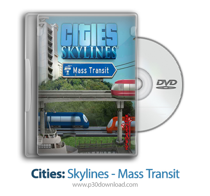 دانلود Cities: Skylines - Mass Transit + Update v1.7.2-f1-CODEX - بازی شهرها: اسکایین ها - حمل و نقل