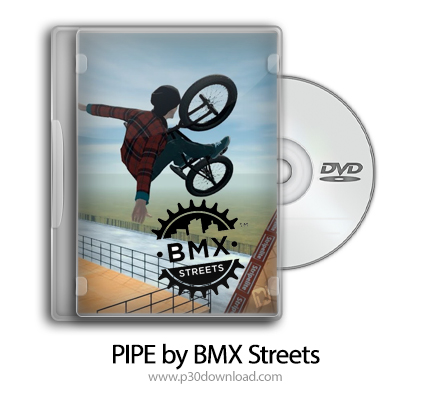 دانلود PIPE by BMX Streets - بازی دوچرخه‌سواری در خیابان