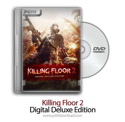 دانلود Killing Floor 2: Digital Deluxe Edition - بازی طبقه کشتار 2: نسخه دلوکس ادیشن