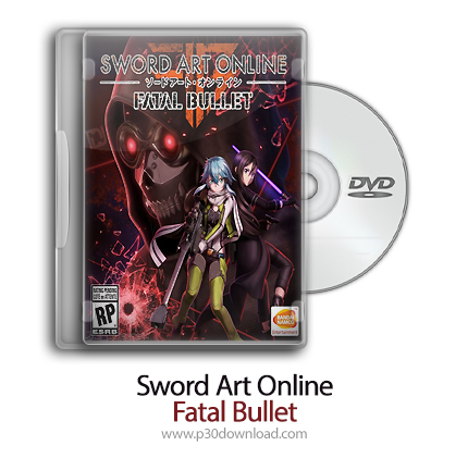 دانلود Sword Art Online: Fatal Bullet - بازی هنر شمشیرزنی آنلاین: گلوله مرگبار