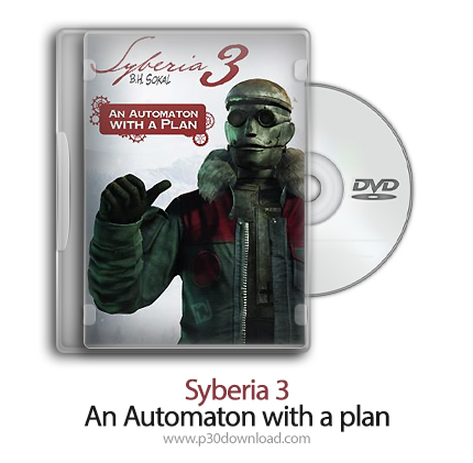 دانلود Syberia 3: An Automaton with a plan - بازی سایبریا 3: ماشینی با یک برنامه