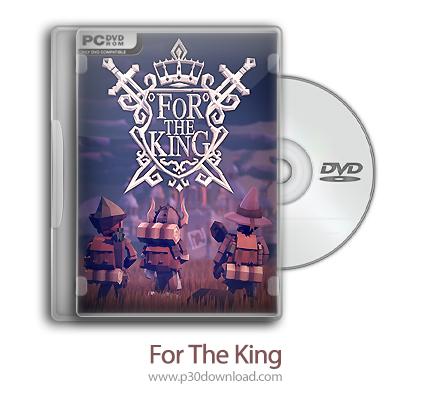 دانلود For The King + Gold Rush + Into The Deep + Update v1.0.10.9409-CODEX - بازی برای پادشاه