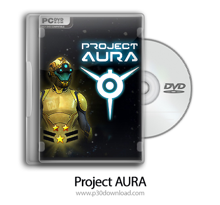 دانلود Project AURA + Update v1.1.8-CODEX - بازی پروژه تشعشع نورانی