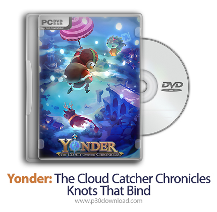 دانلود Yonder: The Cloud Catcher Chronicles Knots That Bind + Update 8-CODEX - بازی یاندر: کلود کچر 