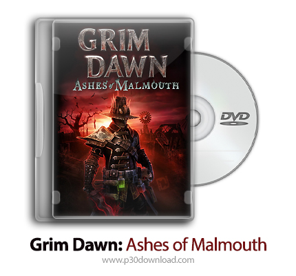 دانلود Grim Dawn: Ashes of Malmouth + Update v1.0.6.1-CODEX - بازی سپیده دم: خاکستر مالموث