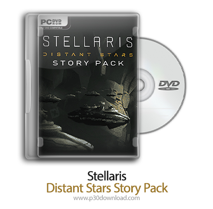 دانلود Stellaris: Distant Stars Story Pack + Update v2.1.2-CODEX - بازی استلیاریس: ستاره های دور