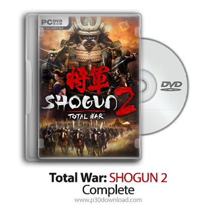 دانلود Total War: SHOGUN 2 - Complete - بازی جنگ تمام عیار: شوگان 2 - نسخه کامل