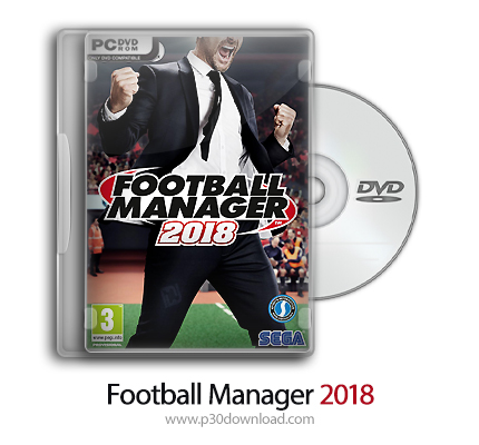 دانلود Football Manager 2018 - بازی مربیگری فوتبال 2018