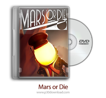 دانلود Mars or Die - بازی مرگ یا مریخ