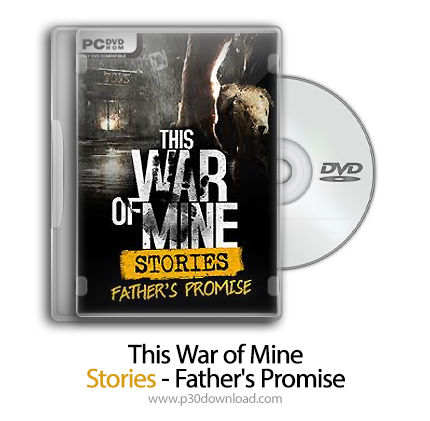 دانلود This War of Mine: Stories - Father's Promise - بازی جنگ من: داستان - وعده پدر