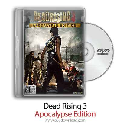 دانلود Dead Rising 3: Apocalypse Edition - بازی خیزش مرگ 3: نسخه ی آخرالزمان