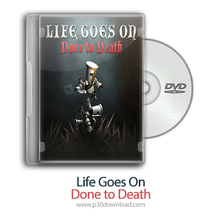 دانلود Life Goes On: Done to Death - بازی زندگی ادامه دارد