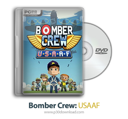 دانلود Bomber Crew: USAAF + Skin Pack 2 & 3 DLC - بازی خدمه بمب‌افکن: پرنده آمریکایی