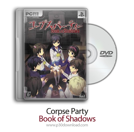 دانلود Corpse Party: Book of Shadows + Update v20190223-PLAZA - بازی مهمانی مردگان: کتاب سایه ها
