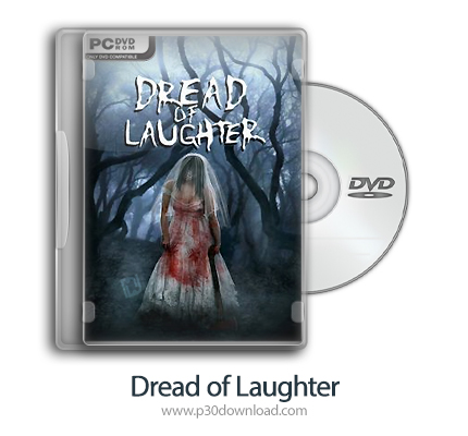 دانلود Dread of Laughter + Update v20181108-PLAZA - بازی وحشت از قهقهه