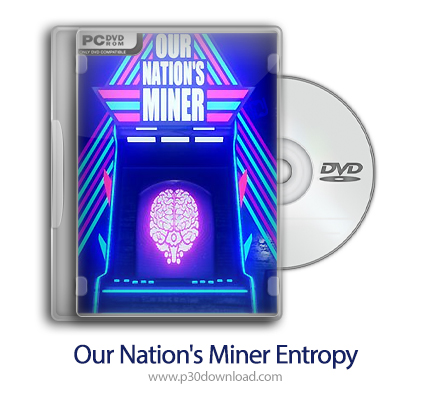 دانلود Our Nation's Miner Entropy - بازی ملت ما ماینر
