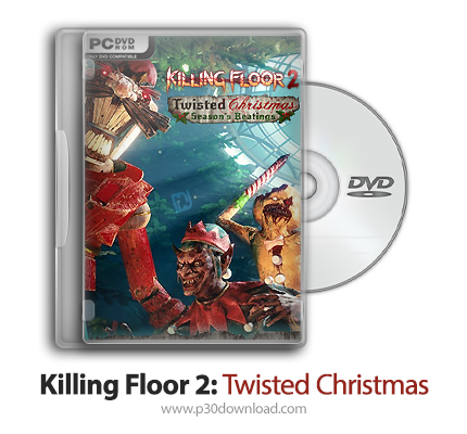 دانلود Killing Floor 2: Twisted Christmas - بازی طبقه کشتار 2: کریسمس پیچیده