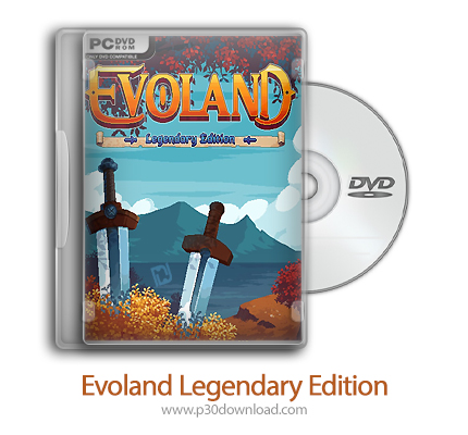 دانلود Evoland Legendary Edition - بازی نسخه افسانه ای اوولند