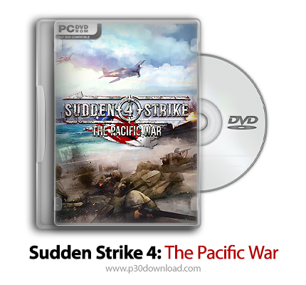 دانلود Sudden Strike 4: The Pacific War - بازی اعتصاب سریع 4: جنگ اقیانوس آرام