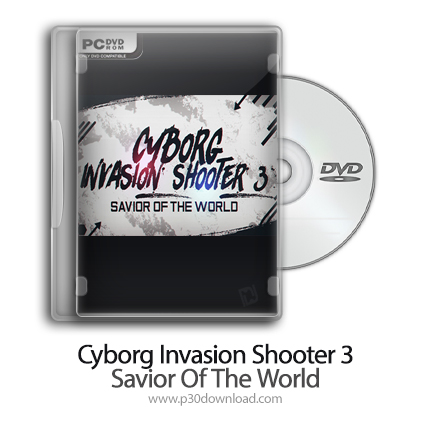 دانلود Cyborg Invasion Shooter 3: Savior Of The World - بازی تهاجم سایبورگ 3: نجات دهنده جهان