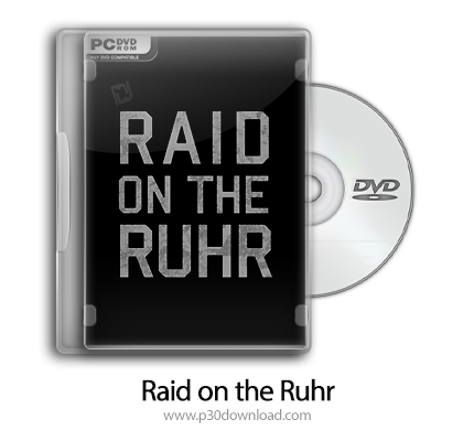 دانلود Raid on the Ruhr - بازی یورش به روهر