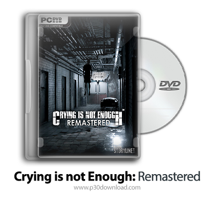 دانلود Crying is not Enough: Remastered + Update v1.1-SKIDROW - بازی گریه کافی نیست: نسخه ریمستر