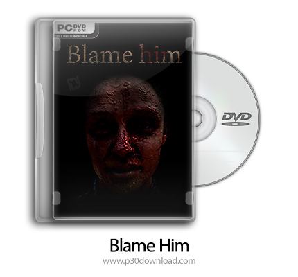 دانلود Blame Him + Update v1.04-CODEX - بازی او را سرزنش کن