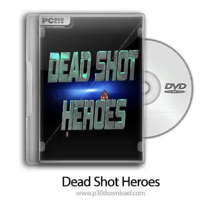دانلود Dead Shot Heroes - بازی قهرمانان مرگبار