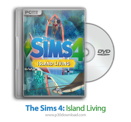 دانلود The Sims 4: Island Living + Update v1.56.52.1020-CODEX - بازی سیمز 4: زندگی در جزیره