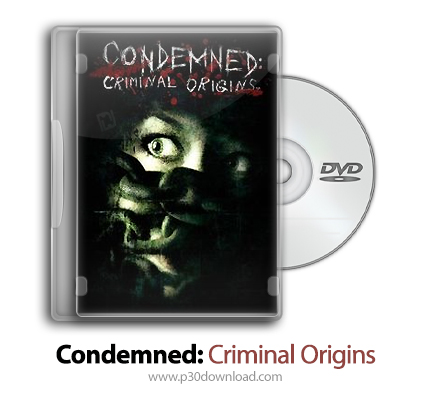 دانلود Condemned: Criminal Origins - بازی محکوم: ریشه های جنایی