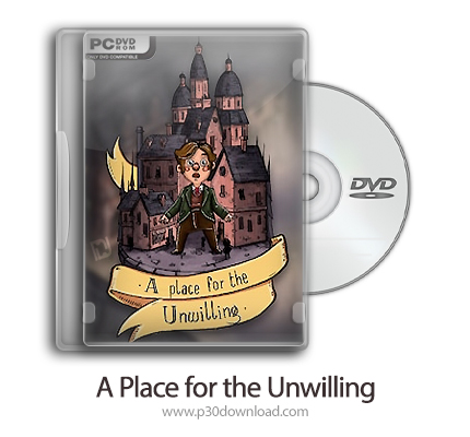 دانلود A Place for the Unwilling + Update v1.0.429-PLAZA - بازی سفر به مکانی ناخواسته