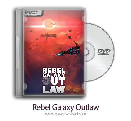 دانلود Rebel Galaxy Outlaw + Update v1.18-CODEX - بازی شورشی کهکشان